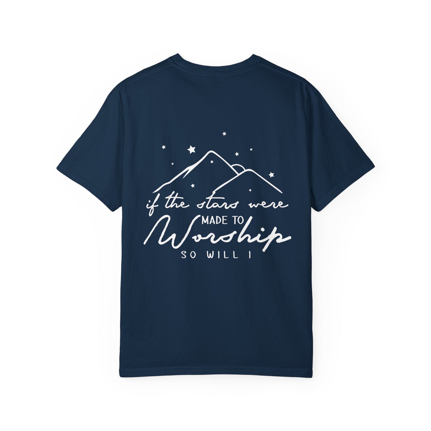 Worship Mountains T-Shirt — “If the Stars Were Made to Worship” Christian Tee