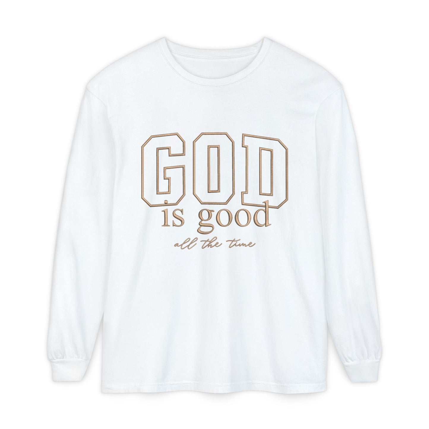 God Is Good Long Sleeve Tee — Faith-Based Inspirational Shirt