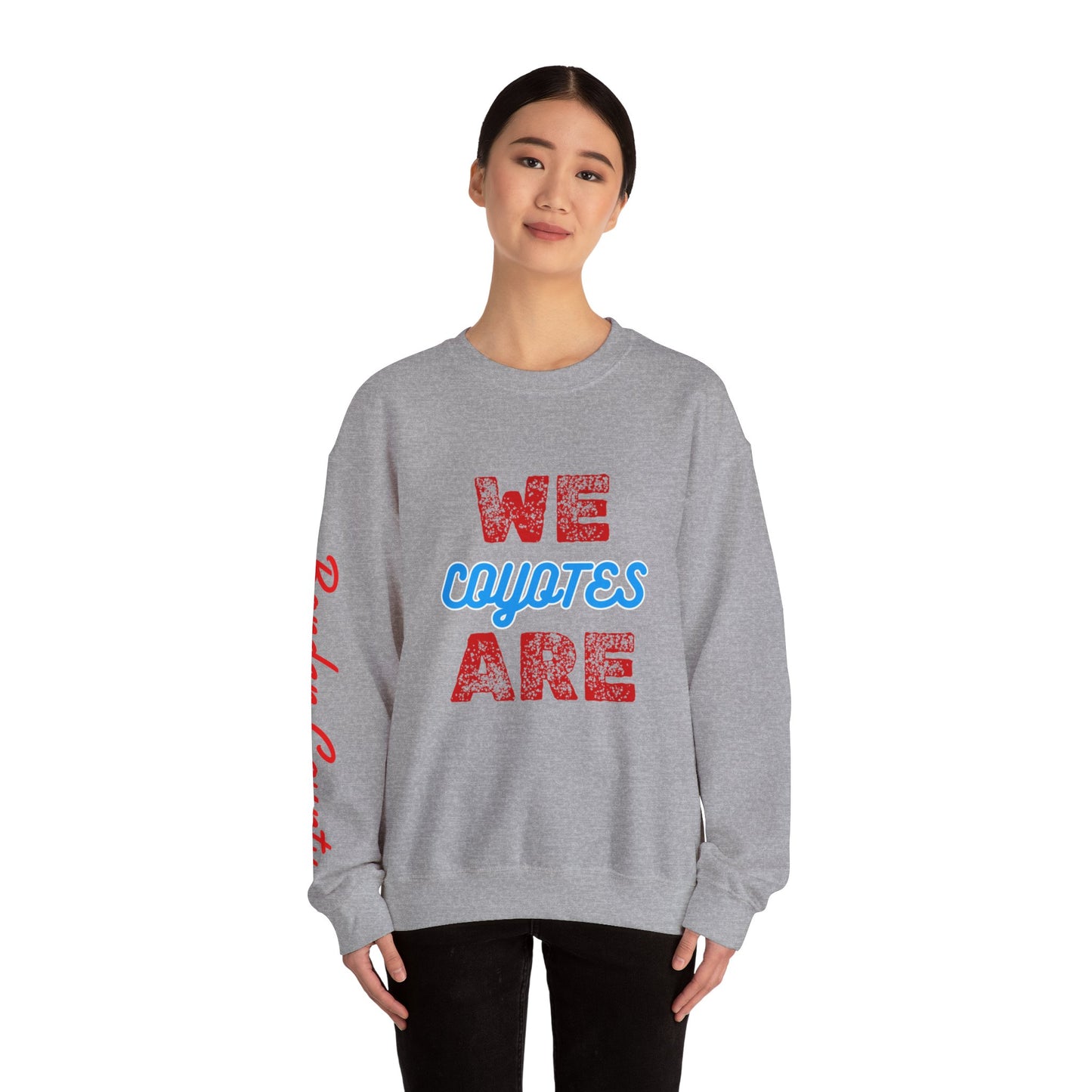 Crewneck Sweatshirt — "We Are Coyotes" School Spirit Pullover