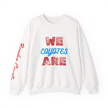 Crewneck Sweatshirt — "We Are Coyotes" School Spirit Pullover