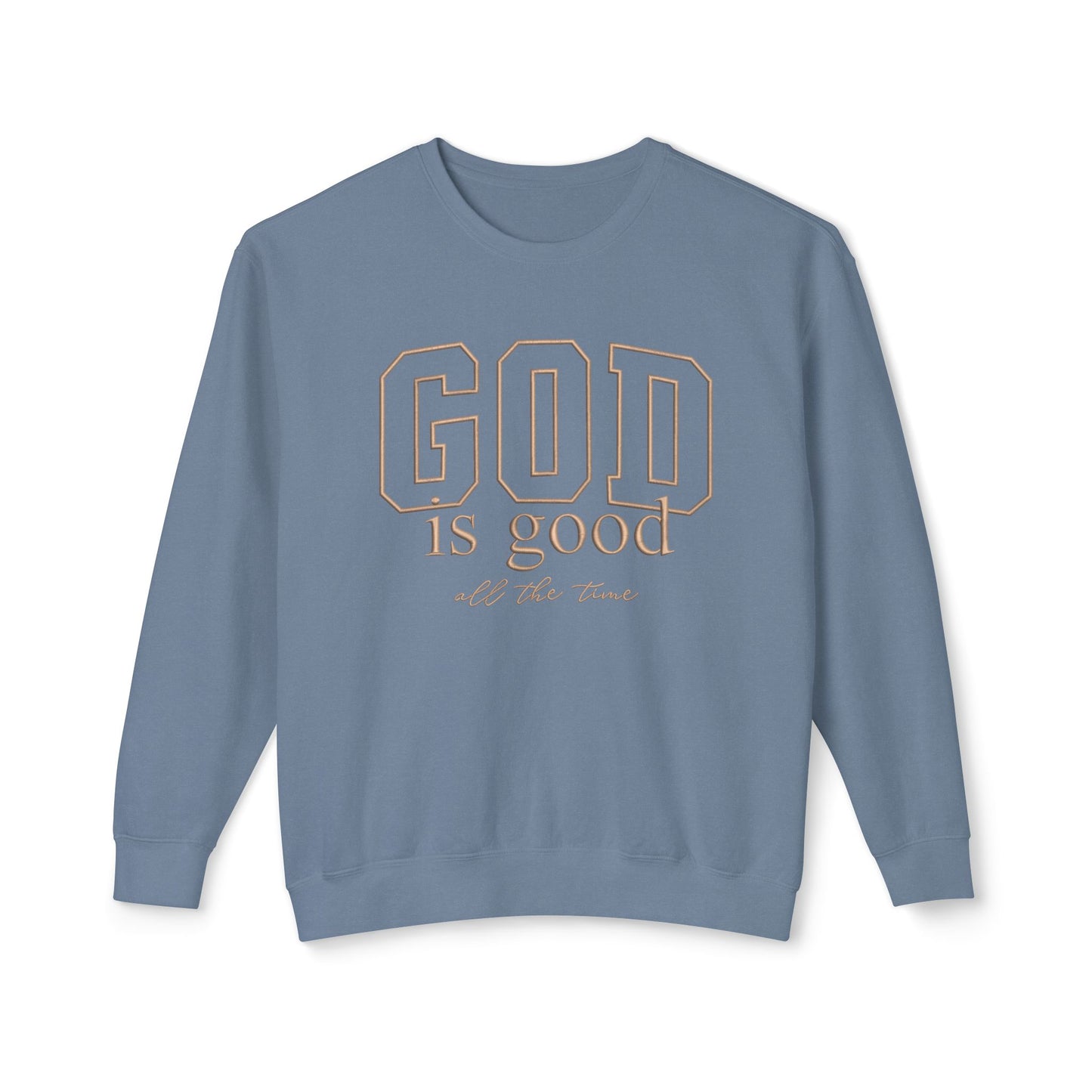 God Is Good Crewneck Sweatshirt — Faith-Based Inspirational Pullover