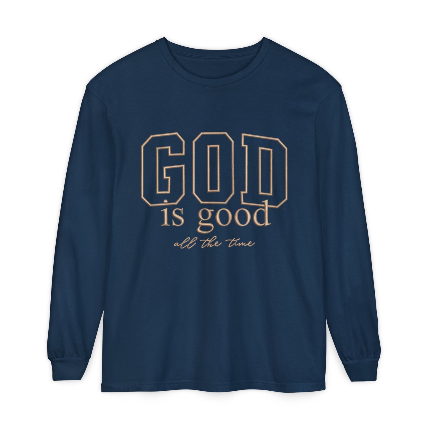 God Is Good Long Sleeve Tee — Faith-Based Inspirational Shirt