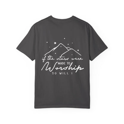 Worship Mountains T-Shirt — “If the Stars Were Made to Worship” Christian Tee