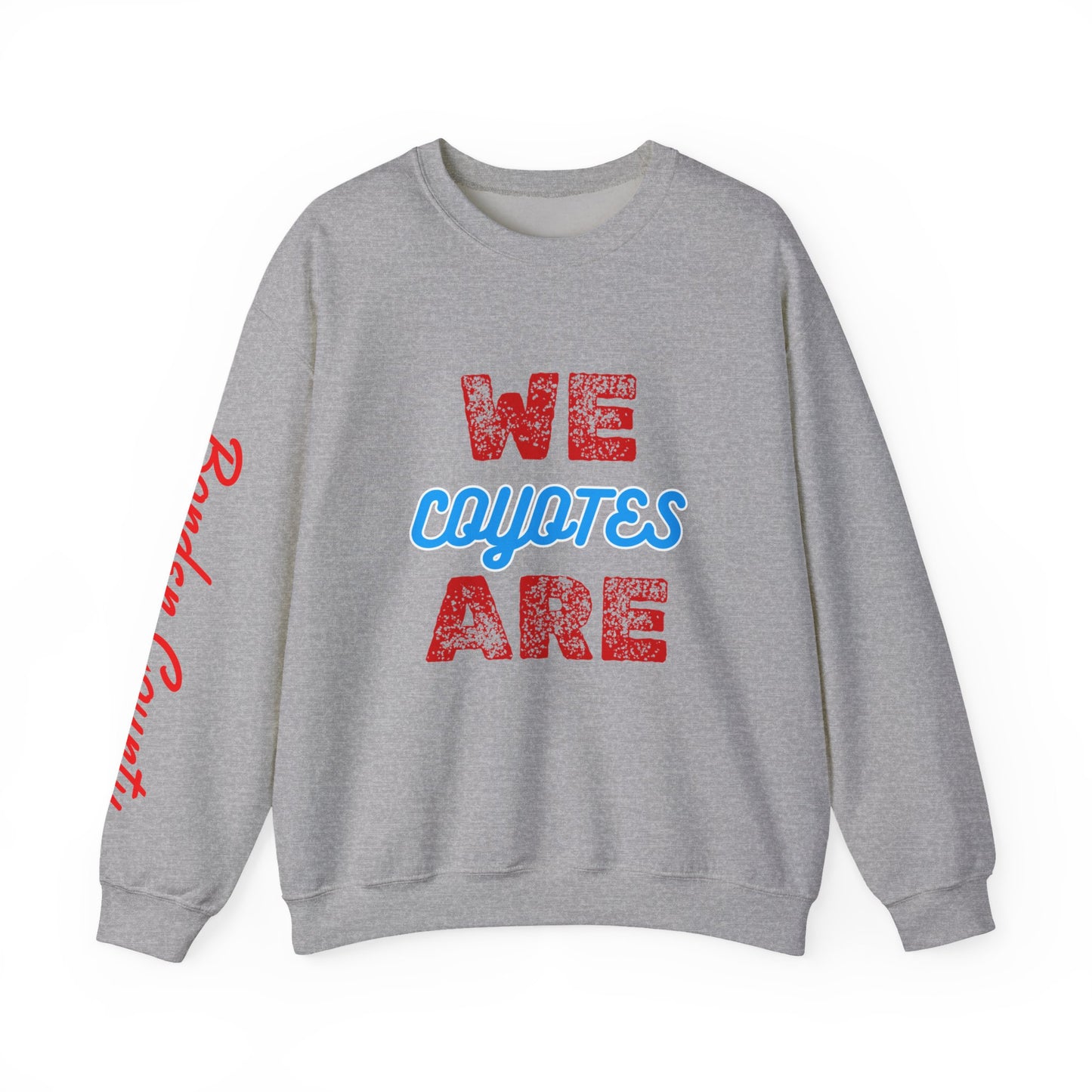 Crewneck Sweatshirt — "We Are Coyotes" School Spirit Pullover