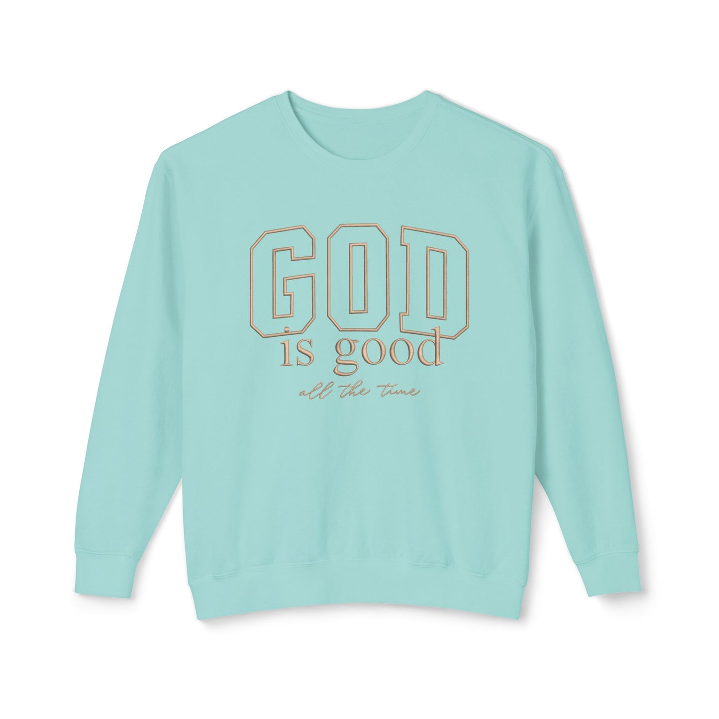God Is Good Crewneck Sweatshirt — Faith-Based Inspirational Pullover