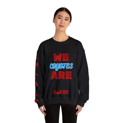 Crewneck Sweatshirt — "We Are Coyotes" School Spirit Pullover