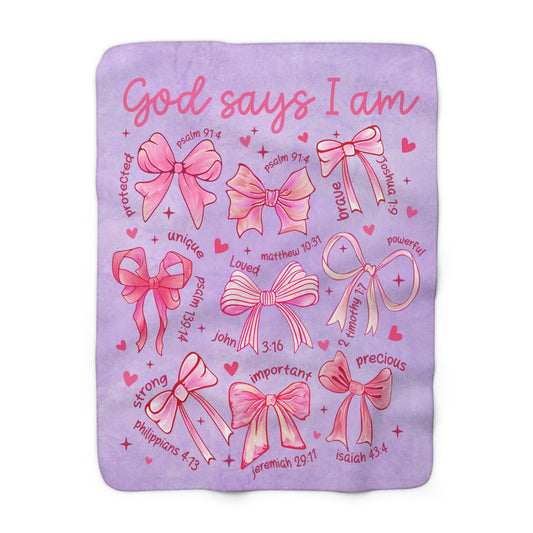 God Says I Am Sherpa Fleece Blanket — Inspirational Faith Bow Design