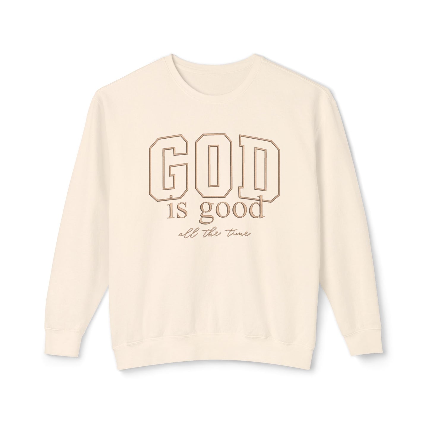 God Is Good Crewneck Sweatshirt — Faith-Based Inspirational Pullover