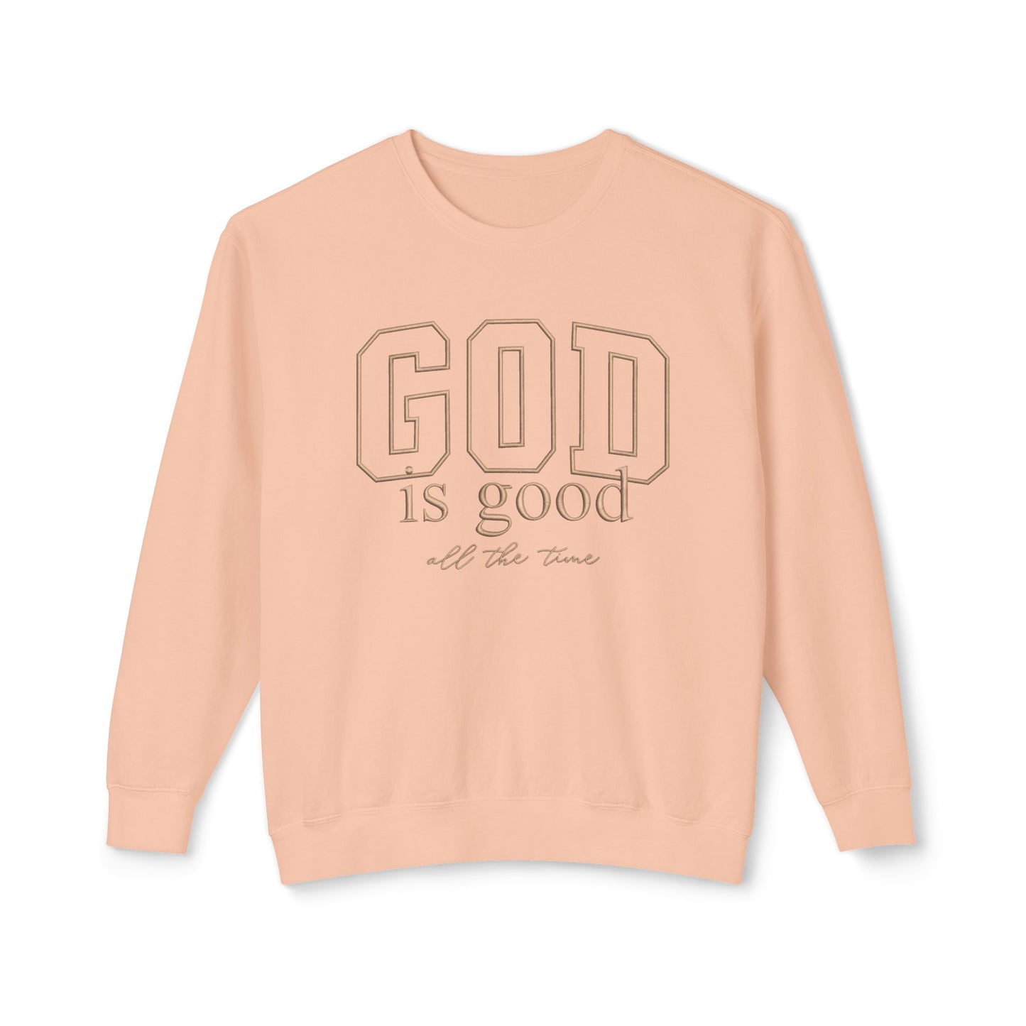 God Is Good Crewneck Sweatshirt — Faith-Based Inspirational Pullover