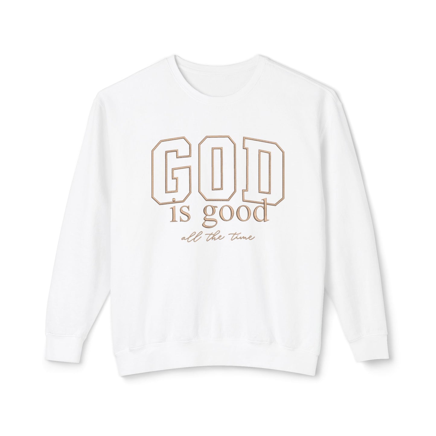 God Is Good Crewneck Sweatshirt — Faith-Based Inspirational Pullover