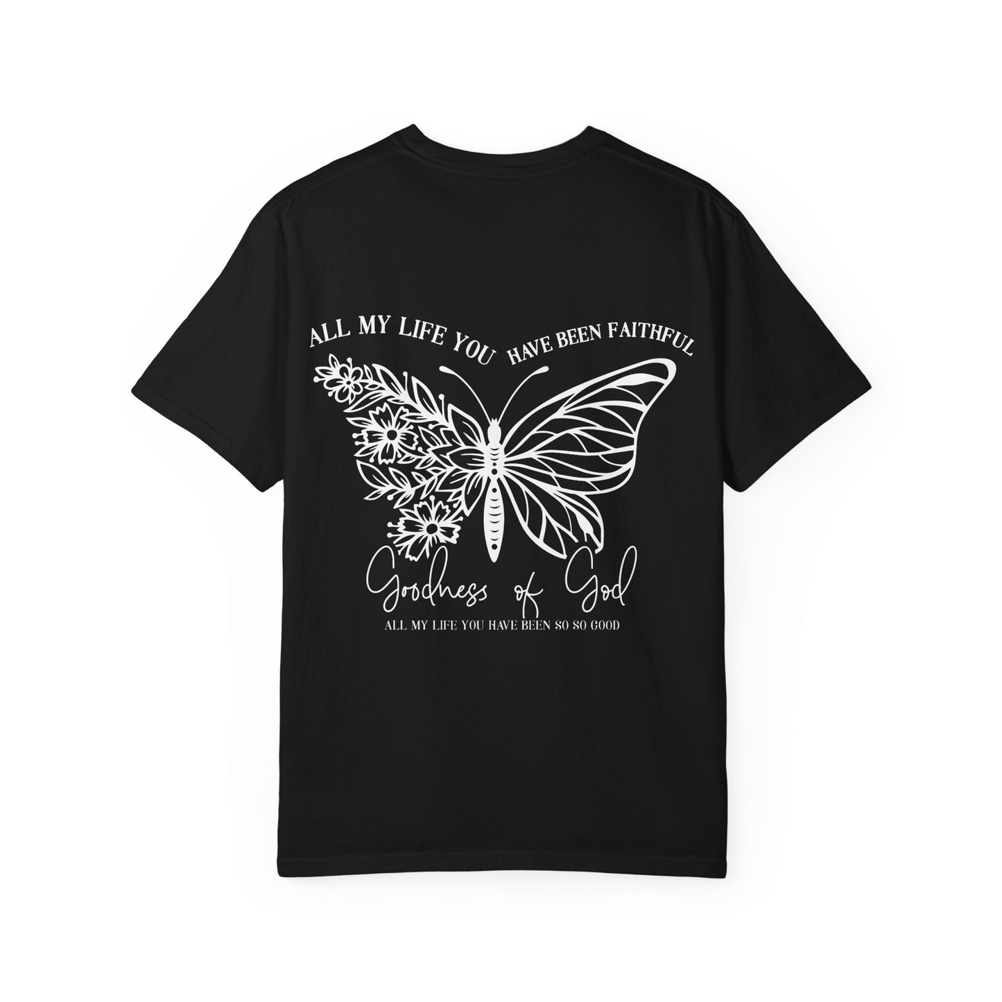Faith Butterfly T-Shirt — 'All My Life You Have Been Faithful' Christian Graphic Tee
